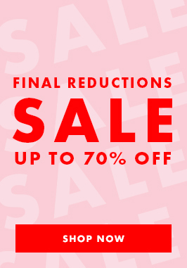 Sale final reductions - up to 70% off
