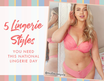 5 lingerie styles for National lingerie day