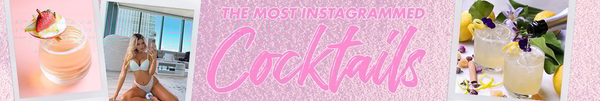 the most instagrammed cocktails