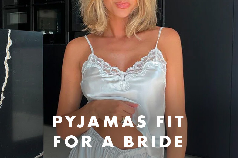 Pyjamas For Brides