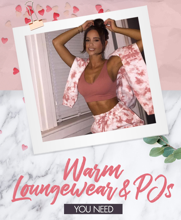 WARM LOUNGEWEAR & PJS