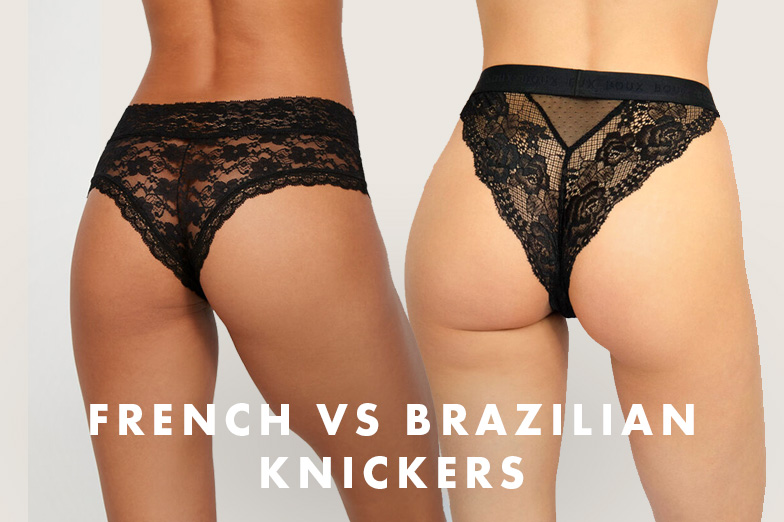 Brazilian vs French knickers