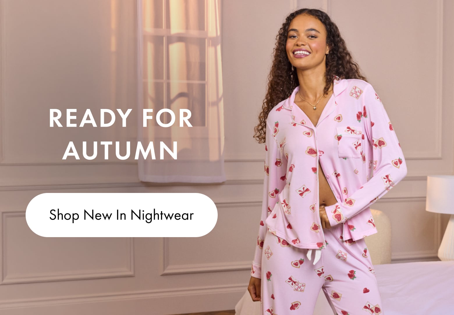 New in nightwear. Shop Now
