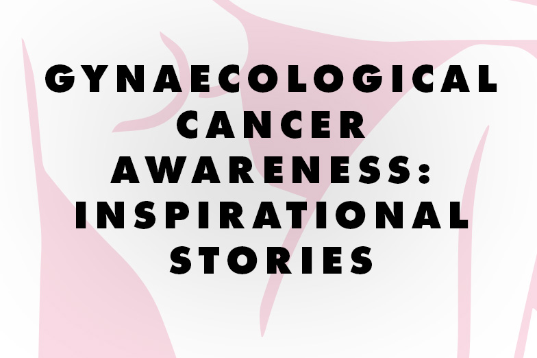 Gynaecological Cancer Awareness