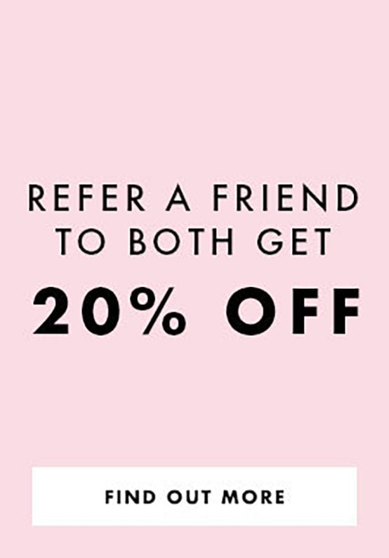 Mention me- refer a friend and get an extra 5%