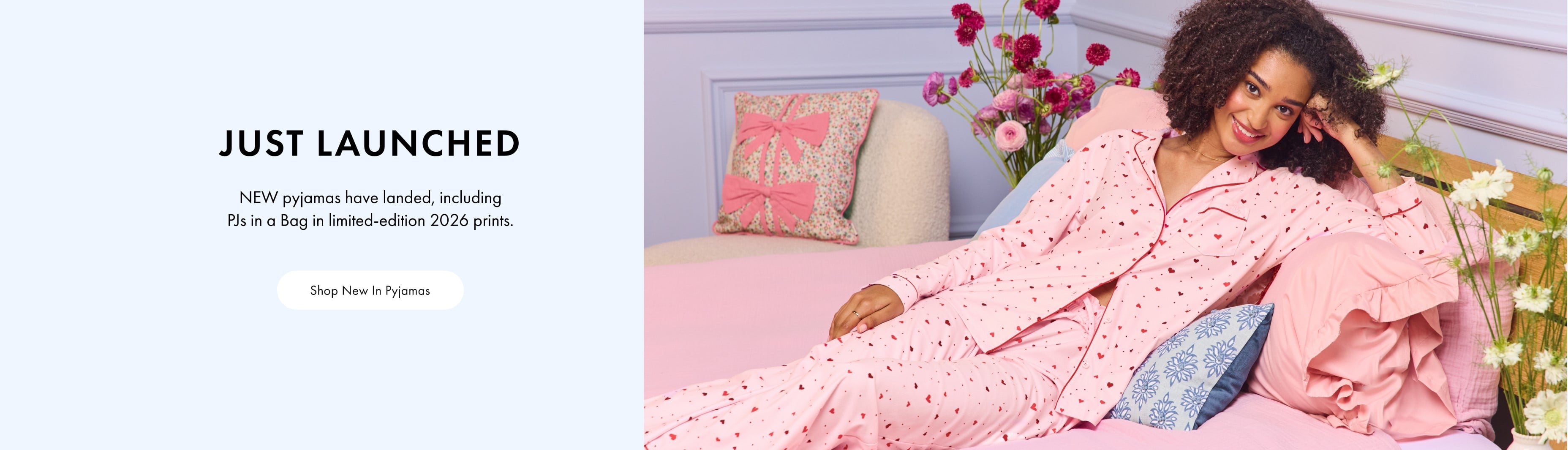 New in Pyjamas. Shop Now