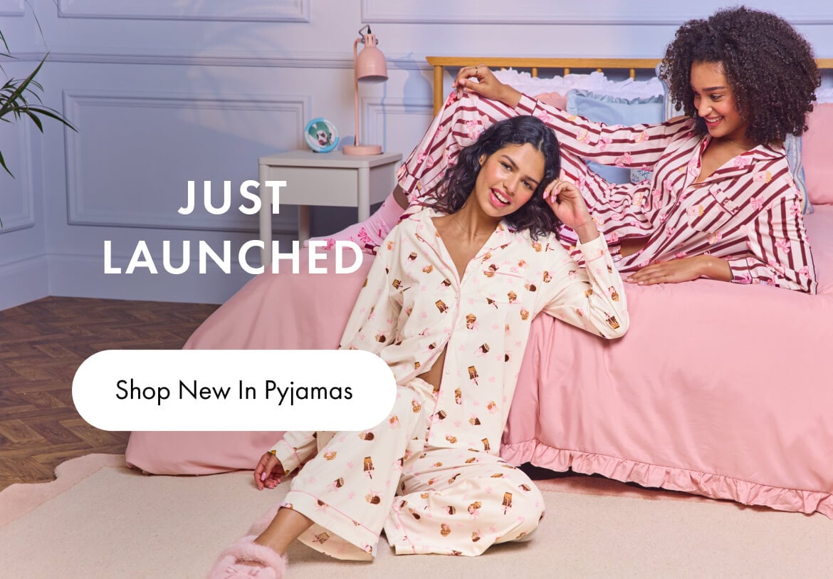 New in Pyjamas. Shop Now