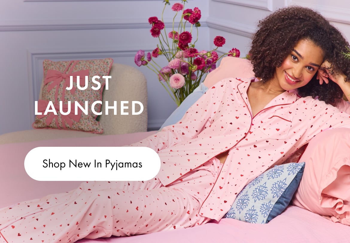 New in Pyjamas. Shop Now