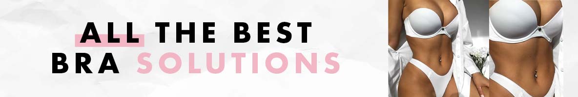 The Best Bra Solutions