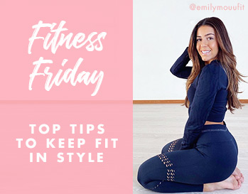 Top tips to stay fit in style