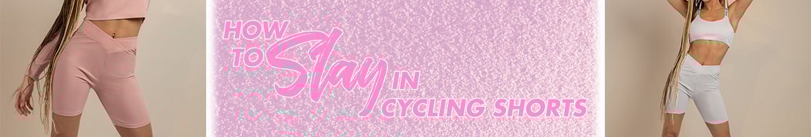 how to slay in cycling shorts