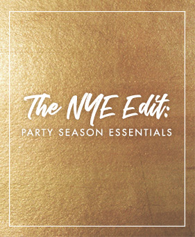 The NYE edit: party essentials